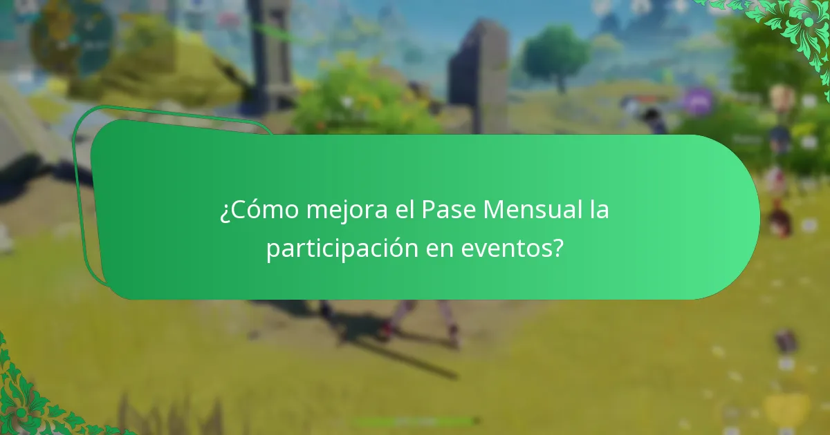 ¿Cómo mejora el Pase Mensual la participación en eventos?
