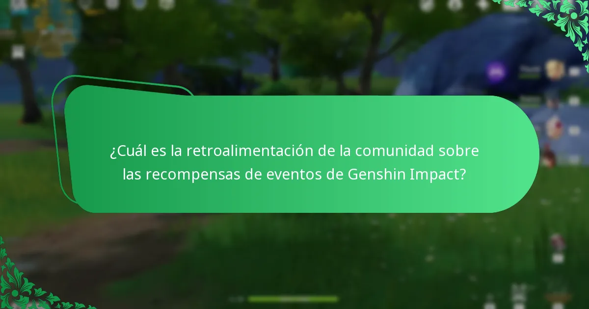 ¿Cuál es la retroalimentación de la comunidad sobre las recompensas de eventos de Genshin Impact?