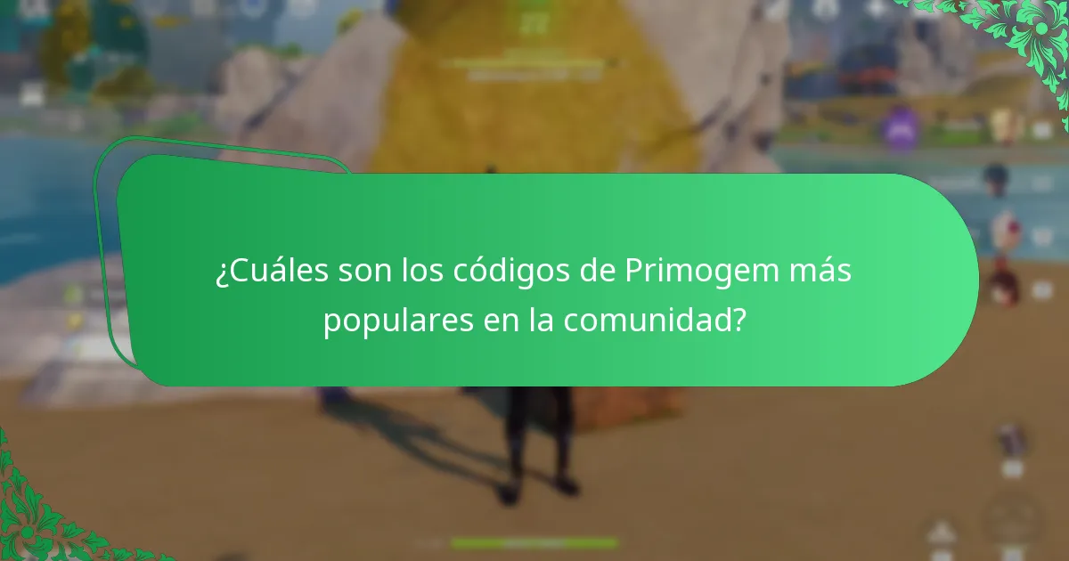 ¿Cuáles son los códigos de Primogem más populares en la comunidad?