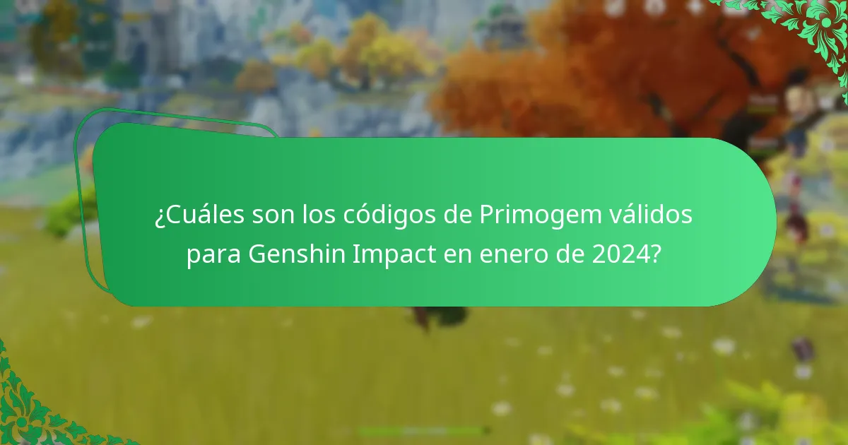 ¿Cuáles son los códigos de Primogem válidos para Genshin Impact en marzo de 2024?