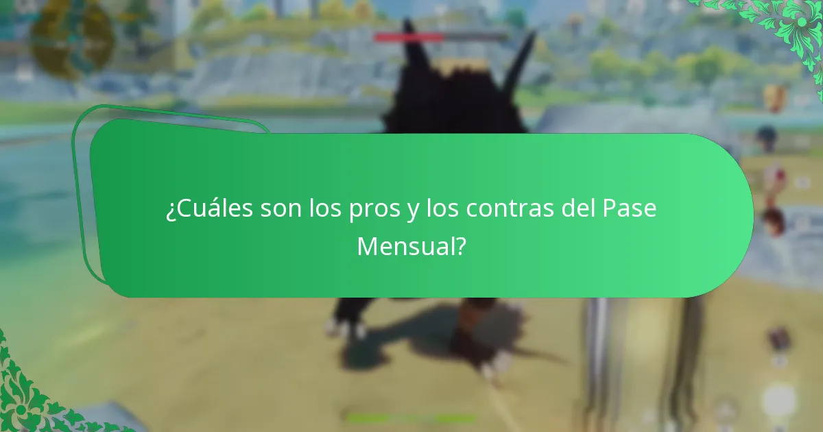 ¿Cuáles son los pros y los contras del Pase Mensual?