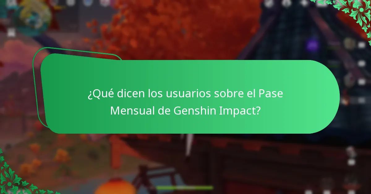 ¿Qué dicen los usuarios sobre el Pase Mensual de Genshin Impact?