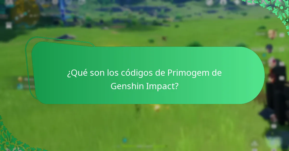 ¿Qué tan efectivos son los códigos de Primogem?